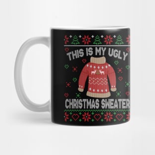 This Is My Ugly Christmas Sweater Mug